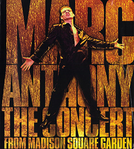 Marc Anthony - The Concert - From Madison Square Garden