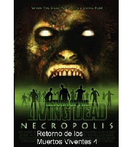 Return of the Living Dead 4 - Necropolis