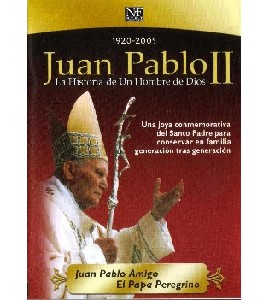 Juan Pablo II - La Historia de Un Hombre de Dios