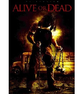 Alive or Dead