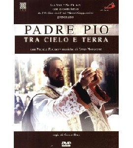 Padre Pio - Tra Cielo e Terra