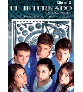 El Internado - Season 2 - Disc 3