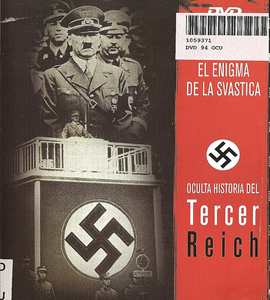 Documental - The Occult History of the Third Reich - El Enigma De La Svastica