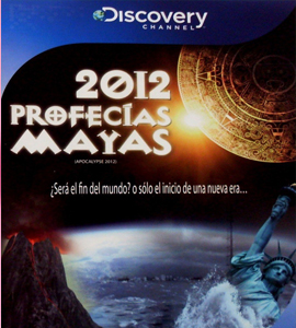 Discovery Channel - El Calendario maya 2012