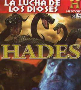 The History Channel - La lucha de los dioses : Hades