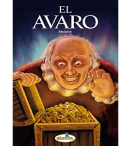 Grandes Obras Literarias - El Avaro 