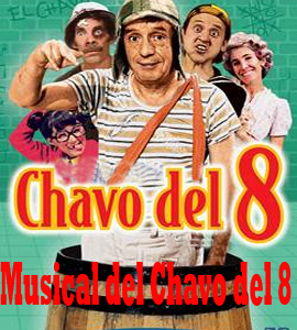 Musical del Chavo del 8