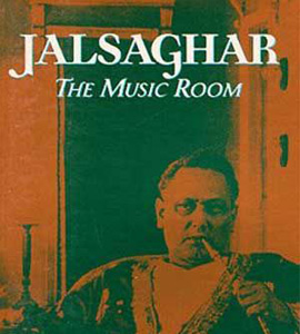 Jalsaghar (The Music Room)