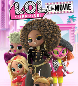 L.O.L. Surprise: The Movie