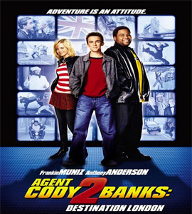 Agent Cody Banks 2: Destination London Agent Cody Banks 2: Destination London