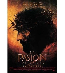 The Passion of the Christ The Passion of the Christ