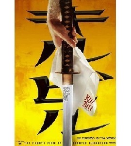 Kill Bill: Vol. 1 Kill Bill: Vol. 1