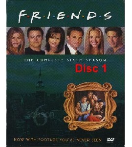 Friends - The Sixth Season - Disc 1 Friends - The Sixth Season - Disc 1
