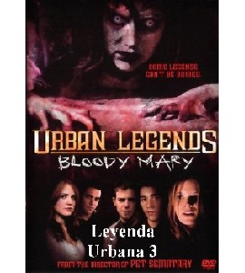 Urban Legends - Bloody Mary Urban Legends - Bloody Mary