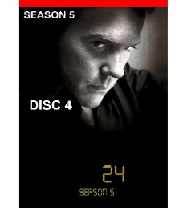 24 - Season 5 - Disc 4 24 - Season 5 - Disc 4