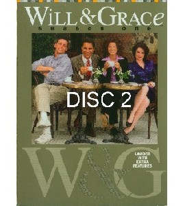 Will & Grace - Season 1 - Disc 2 Will & Grace - Season 1 - Disc 2
