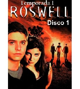 Roswell - Season 1 - Disc 1 Roswell - Season 1 - Disc 1