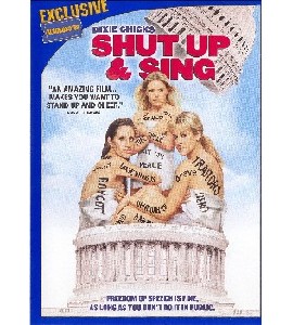 Dixie Chicks - Shut Up And Sing Dixie Chicks - Shut Up And Sing