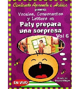 Cantando Aprendo a Hablar - Paty Prepara una Sorpresa - Volu Cantando Aprendo a Hablar - Paty Prepara una Sorpresa - Volu
