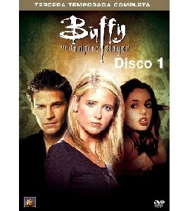 Buffy the Vampire Slayer - Season 3 - Disc 1 Buffy the Vampire Slayer - Season 3 - Disc 1