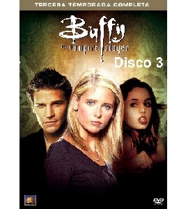 Buffy the Vampire Slayer - Season 3 - Disc 3 Buffy the Vampire Slayer - Season 3 - Disc 3