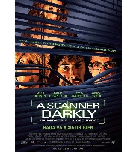 A Scanner Darkly A Scanner Darkly
