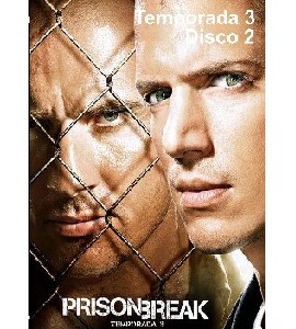 Prison Break - Season 3 - Disc 2 Prison Break - Season 3 - Disc 2