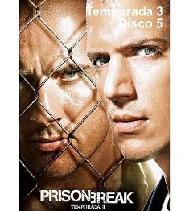 Prison Break - Season 3 - Disc 5 Prison Break - Season 3 - Disc 5