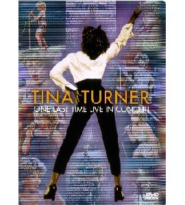 Tina Turner - One Last Time Live in Concert Tina Turner - One Last Time Live in Concert