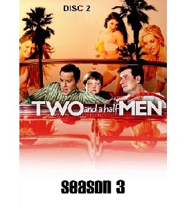 Two and a Half Men - Season 3 - Disc 2 Two and a Half Men - Season 3 - Disc 2