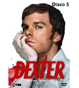 Dexter - Season 1 - Disc 5 Dexter - Season 1 - Disc 5