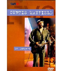 Curtis Mayfield - In Concert Curtis Mayfield - In Concert