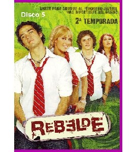 Rebelde - Season 2 - Disc 5 Rebelde - Season 2 - Disc 5