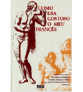 Como Era Gostoso o Meu Frances Como Era Gostoso o Meu Frances