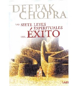Deepak Chopra - The Seven Spiritual Laws of Success Deepak Chopra - The Seven Spiritual Laws of Success
