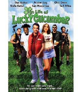 The Life of Lucky Cucumber The Life of Lucky Cucumber