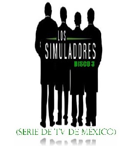 Los Simuladores - Temporada 1 - Disco 3 Los Simuladores - Temporada 1 - Disco 3