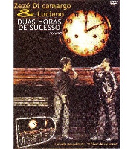 Zeze Di Camargo & Luciano - Duas Horas De Sucesso - Ao Vivo Zeze Di Camargo & Luciano - Duas Horas De Sucesso - Ao Vivo