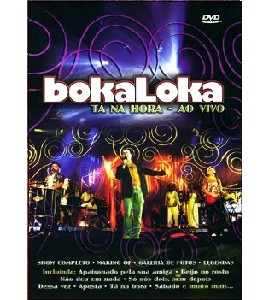 BokaLoca - Ta na Hora - Ao Vivo BokaLoca - Ta na Hora - Ao Vivo