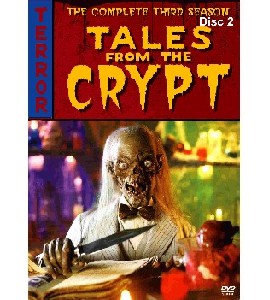Tales From The Crypt - Season 3 - Disc 2 Tales From The Crypt - Season 3 - Disc 2