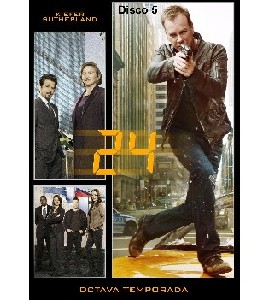 24 - Season 8 - Disc 5