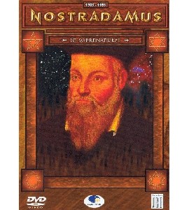The Man Who Saw Tomorrow - Nostradamus The Man Who Saw Tomorrow - Nostradamus