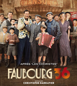 Faubourg 36 (Paris 36) Faubourg 36 (Paris 36)