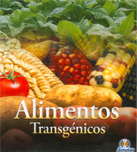 Alimentos Transgenicos Alimentos Transgenicos