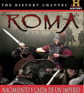 The History Channel - Roma : Auge y Caida del Imperio Disco 1