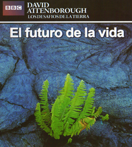 BBC - El futuro de la vida