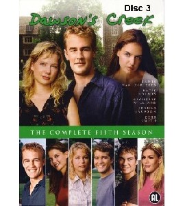 Dawson's Creek - Season 5 - Disc 3