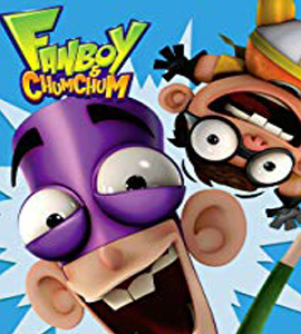 Fanboy and Chum Chum