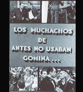 Los muchachos de antes no usaban gomina