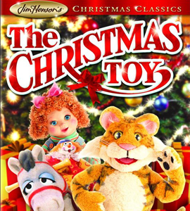 Jim Henson's The Christmas Toy Jim Henson's The Christmas Toy
